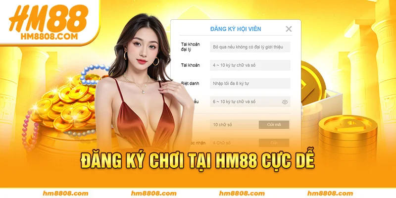 Đăng ký chơi cực dễ Đăng ký chơi cực dễ