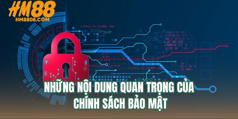 Những nội dung quan trọng của chính sách bảo vệ Những nội dung quan trọng của chính sách bảo vệ