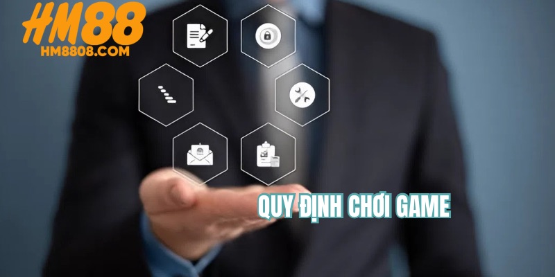 Các quy định chơi game được thể hiện rõ