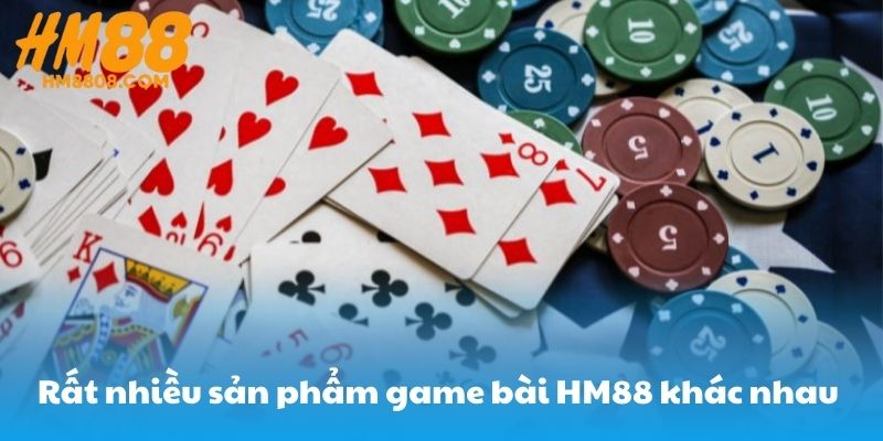 Rất nhiều sản phẩm game bài HM88 khác nhau Rất nhiều sản phẩm game bài HM88 khác nhau