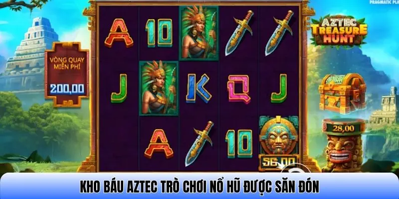 Kho báu Aztec trò chơi nổ hũ được săn đón