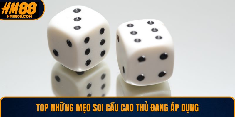 TOP những mẹo soi cầu cao thủ đang áp dụng